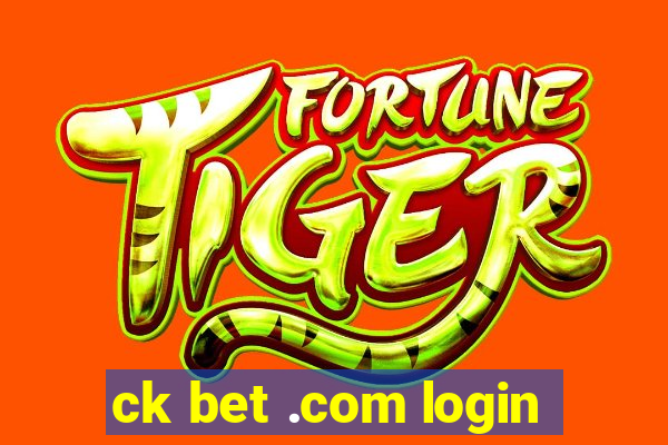 ck bet .com login